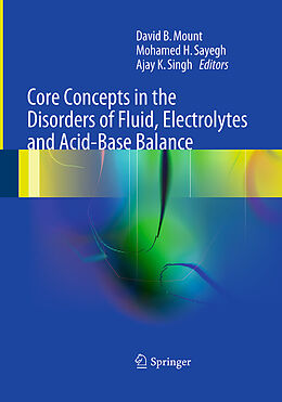 Couverture cartonnée Core Concepts in the Disorders of Fluid, Electrolytes and Acid-Base Balance de 