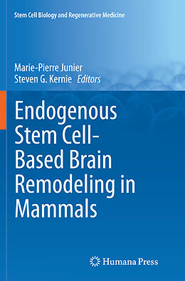 Couverture cartonnée Endogenous Stem Cell-Based Brain Remodeling in Mammals de 