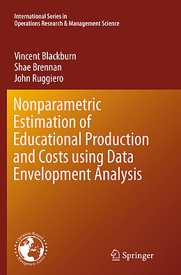 Couverture cartonnée Nonparametric Estimation of Educational Production and Costs using Data Envelopment Analysis de Vincent Blackburn, John Ruggiero, Shae Brennan