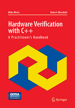 Couverture cartonnée Hardware Verification with C++ de Robert Ekendahl, Mike Mintz