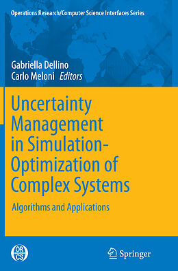 Couverture cartonnée Uncertainty Management in Simulation-Optimization of Complex Systems de 