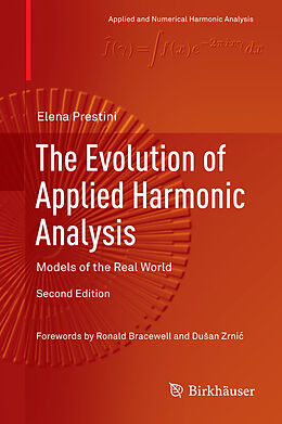 Livre Relié The Evolution of Applied Harmonic Analysis de Elena Prestini