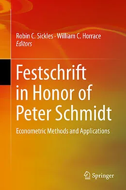 E-Book (pdf) Festschrift in Honor of Peter Schmidt von Robin Sickles, William C. Horrace