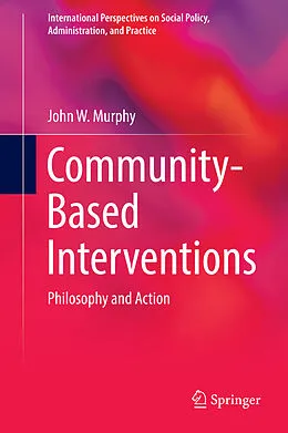 E-Book (pdf) Community-Based Interventions von John W. Murphy