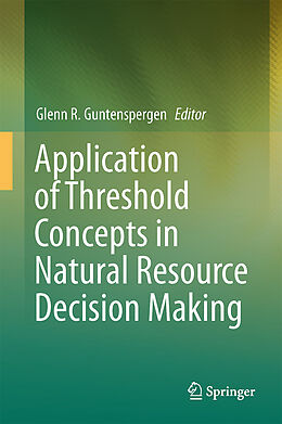 Livre Relié Application of Threshold Concepts in Natural Resource Decision Making de 