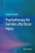 E-Book (pdf) Psychotherapy for Families after Brain Injury von Pamela S. Klonoff