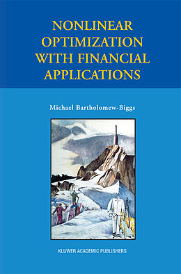 Couverture cartonnée Nonlinear Optimization with Financial Applications de Michael Bartholomew-Biggs