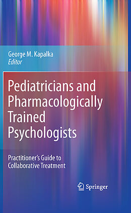 Kartonierter Einband Pediatricians and Pharmacologically Trained Psychologists von 