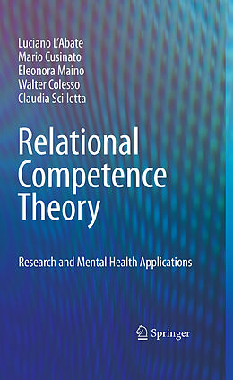 Kartonierter Einband Relational Competence Theory von Luciano L'Abate, Mario Cusinato, Claudia Scilletta