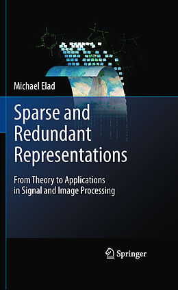 Couverture cartonnée Sparse and Redundant Representations de Michael Elad