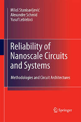 Couverture cartonnée Reliability of Nanoscale Circuits and Systems de Milo  Stanisavljevi , Yusuf Leblebici, Alexandre Schmid