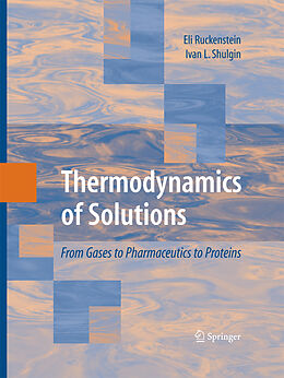 Couverture cartonnée Thermodynamics of Solutions de Ivan L. Shulgin, Eli Ruckenstein