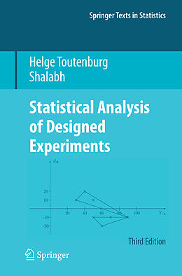 Kartonierter Einband Statistical Analysis of Designed Experiments, Third Edition von Shalabh, Helge Toutenburg