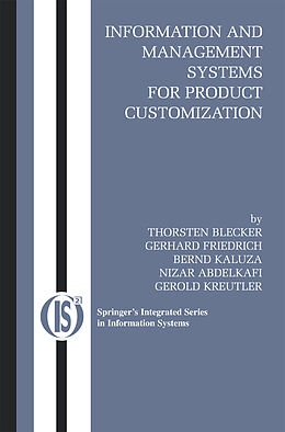 Kartonierter Einband Information and Management Systems for Product Customization von Thorsten Blecker, Gerhard Friedrich, Gerold Kreutler
