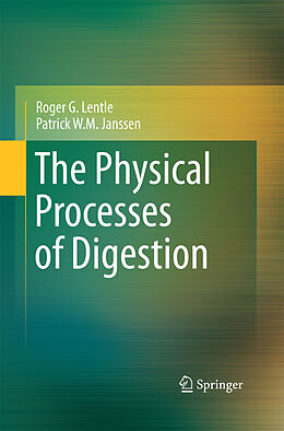 Couverture cartonnée The Physical Processes of Digestion de Patrick W. M. Janssen, Roger G. Lentle