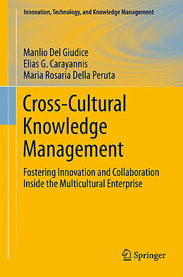 Kartonierter Einband Cross-Cultural Knowledge Management von Manlio Del Giudice, Maria Rosaria Della Peruta, Elias G. Carayannis