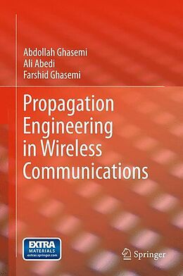 Couverture cartonnée Propagation Engineering in Wireless Communications de Abdollah Ghasemi, Ali Abedi, Farshid Ghasemi