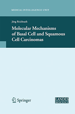 Kartonierter Einband Molecular Mechanisms of Basal Cell and Squamous Cell Carcinomas von 