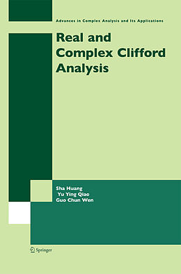 Couverture cartonnée Real and Complex Clifford Analysis de Sha Huang, Guo Chun Wen, Yu Ying Qiao