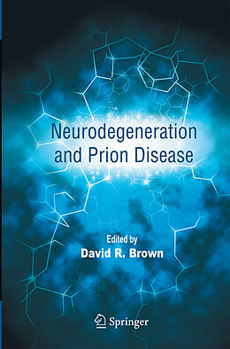 Couverture cartonnée Neurodegeneration and Prion Disease de 