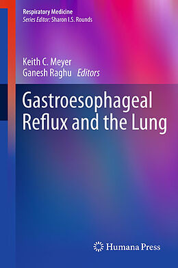 Couverture cartonnée Gastroesophageal Reflux and the Lung de Keith C Raghu, Ganesh Meyer