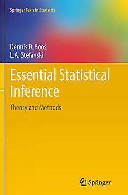Kartonierter Einband Essential Statistical Inference von Dennis D. Boos, L A Stefanski