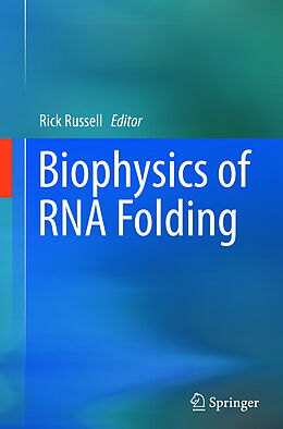 Couverture cartonnée Biophysics of RNA Folding de 