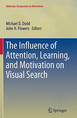 Couverture cartonnée The Influence of Attention, Learning, and Motivation on Visual Search de 