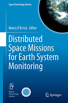 Couverture cartonnée Distributed Space Missions for Earth System Monitoring de 
