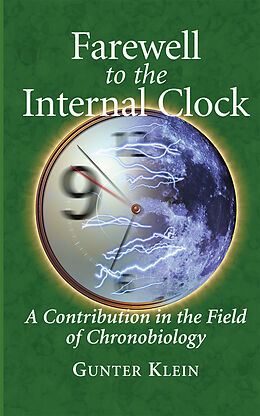 Couverture cartonnée Farewell to the Internal Clock de Gunter Klein