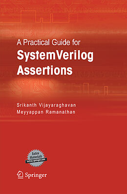 Couverture cartonnée A Practical Guide for SystemVerilog Assertions de Meyyappan Ramanathan, Srikanth Vijayaraghavan