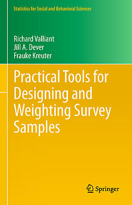 Couverture cartonnée Practical Tools for Designing and Weighting Survey Samples de Richard Valliant, Frauke Kreuter, Jill A. Dever
