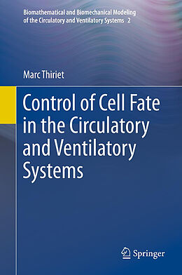 Couverture cartonnée Control of Cell Fate in the Circulatory and Ventilatory Systems de Marc Thiriet