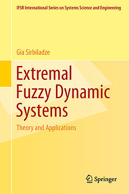 Couverture cartonnée Extremal Fuzzy Dynamic Systems de Gia Sirbiladze