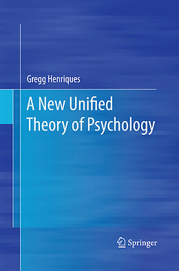 Kartonierter Einband A New Unified Theory of Psychology von Gregg Henriques