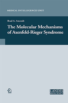 Couverture cartonnée The Molecular Mechanisms of Axenfeld-Rieger Syndrome de 