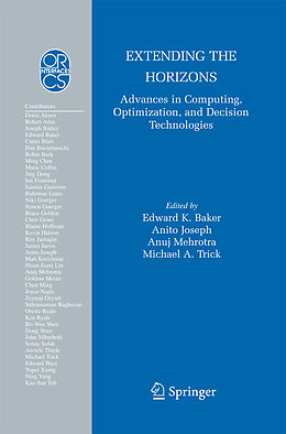 Couverture cartonnée Extending the Horizons: Advances in Computing, Optimization, and Decision Technologies de 