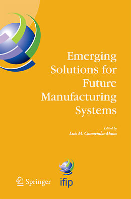 Kartonierter Einband Emerging Solutions for Future Manufacturing Systems von 