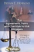 Kartonierter Einband Agreements, Forms and Checklists for Risk Managers von Bryan E. Hopkins