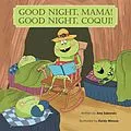 E-Book (epub) Good Night, Mama! Good Night, Coquí! von Ana Saborido