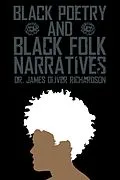 E-Book (epub) Black Poetry and Black Folk Narratives von James Oliver Richardson