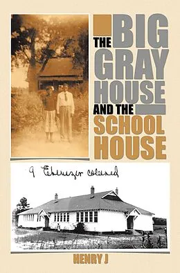 E-Book (epub) The Big Gray House and the School House von Henry J