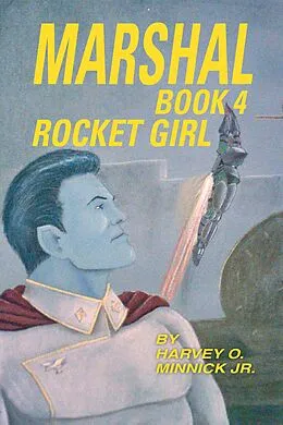 E-Book (epub) Marshal Book 4 von Harvey O. Minnick Jr.