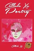 E-Book (epub) Callula Xu Poetry von Callula Xu