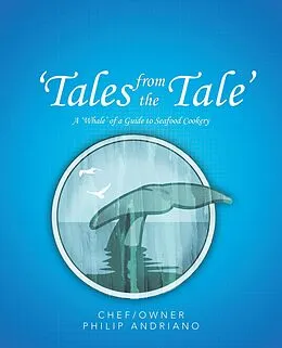 E-Book (epub) 'Tales from the Tale' von Chef Philip Andriano