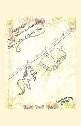 E-Book (epub) The Adventures of Matt, Crowbar and Shane in Corky and the Glass Horse von Anthony M Manno Jr.
