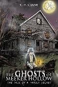 Kartonierter Einband The Ghosts of Meeker Hollow von C. H. Crane