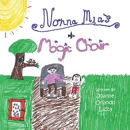 E-Book (epub) Nonna Mia's Magic Chair von Joanne Orlando Lizza