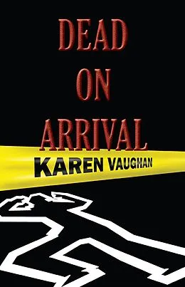 E-Book (epub) Dead on Arrival von Karen Vaughan