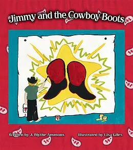 E-Book (epub) Jimmy and the Cowboy Boots von J. Blythe Ammons